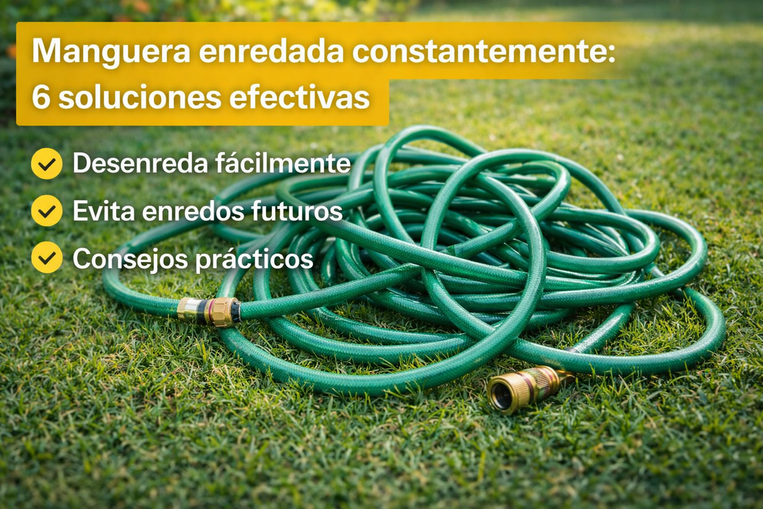Mi manguera se enreda constantemente: 6 soluciones efectivas
